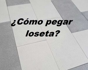 cómo pegar loseta